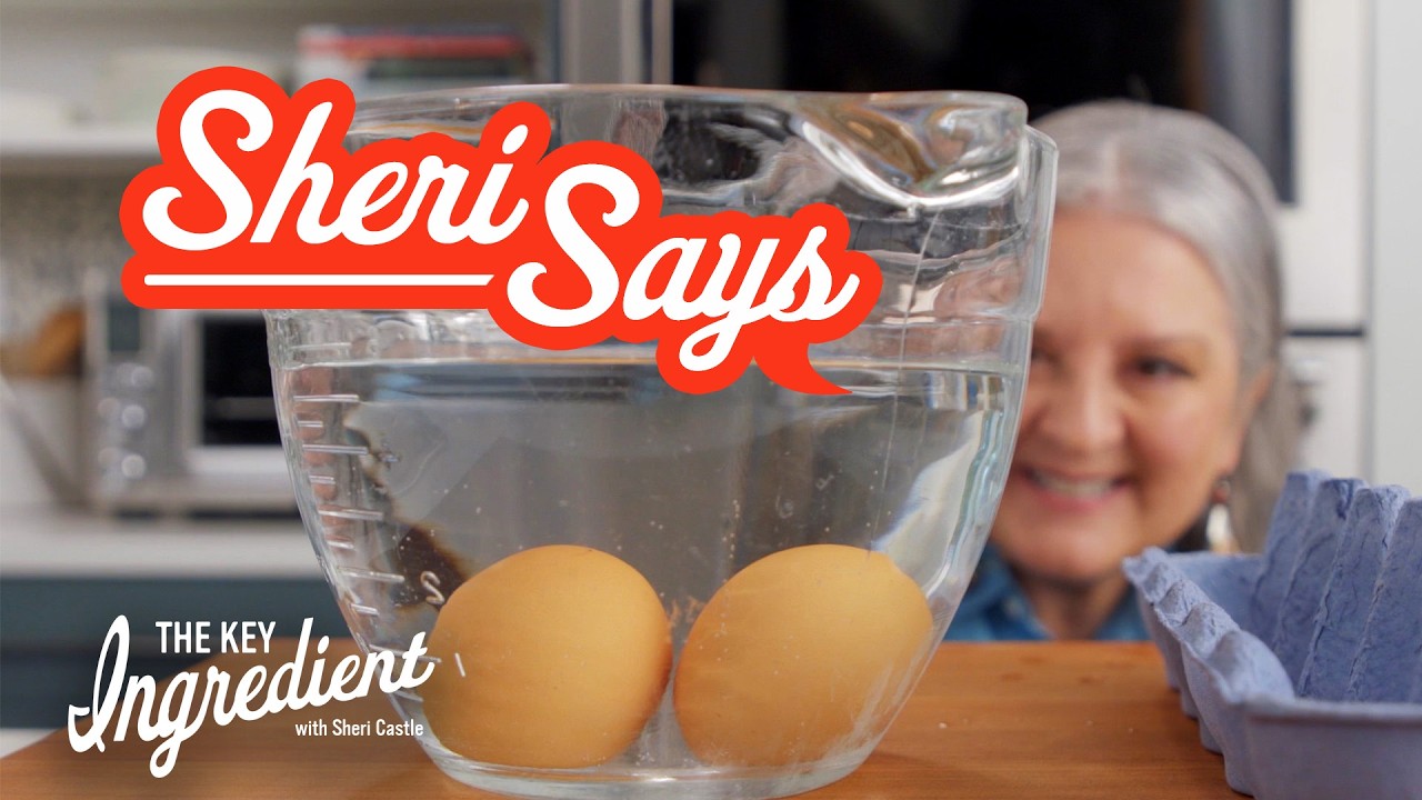 How to Check if Eggs Have Gone Bad | The Key Ingredient with Sheri Castle