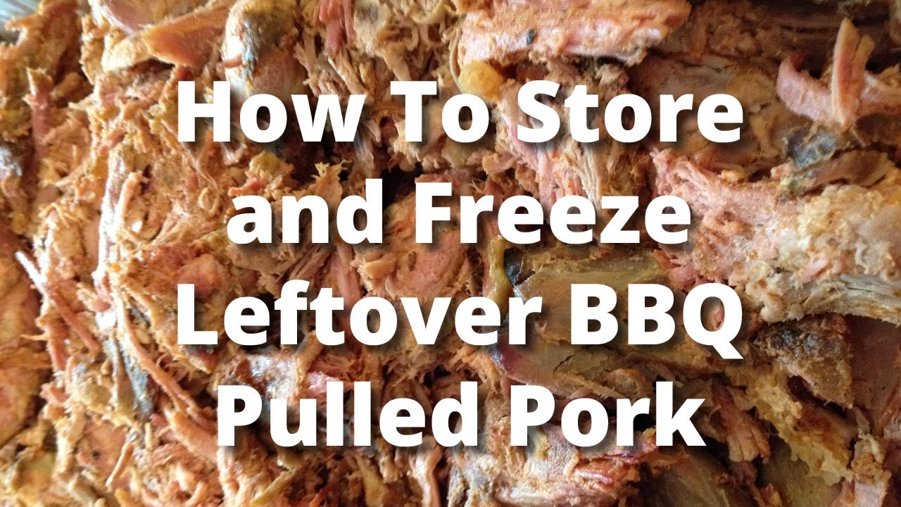 Freeze BBQ - How To Store and Freeze Leftover BBQ Pulled Pork