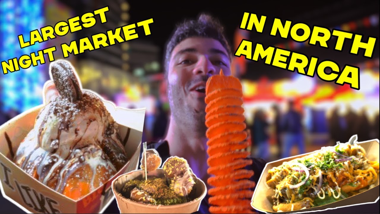 Largest Night Market in North America!