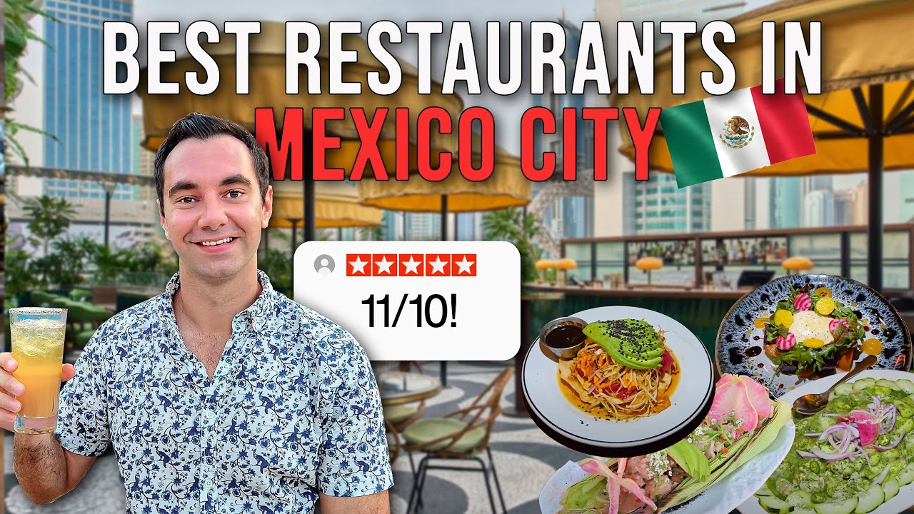Where To Find The Best Restaurants in Mexico City!
